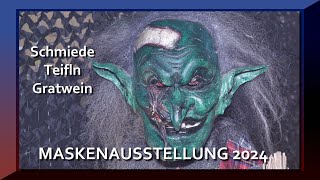 SchmiedeTeifln Maskenausstellung 2024 [upl. by Daisi]