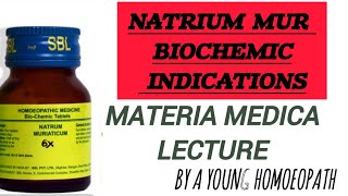 NATRIUM MUR BIOCHEMIC INDICATIONS MATERIA MEDICA a young homoeopath [upl. by Nelg]