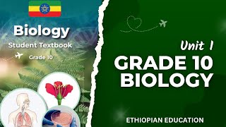 Biolology Grade 10 Unit 1 Ethiopian Education ethiopianeducation [upl. by Ordnajela814]