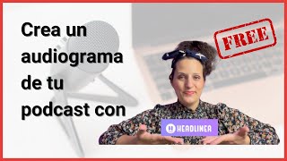 TUTORIAL Crea un audiograma de tu podcast🎙con Headliner [upl. by Valentine]