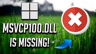 How to Fix MSVCP100dll Missing Error in Windows 11 NEW 2024 [upl. by Yardna657]