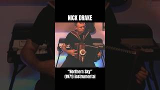 Nick Drake quotNorthern Skyquot 1971 acoustic instrumental [upl. by Quennie269]