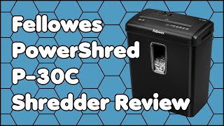 Fellowes PowerShred P30C Shredder Review [upl. by Naahs]