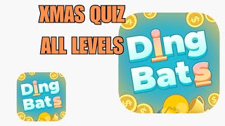 DINGBATS XMAS QUIZ ALL LEVELS SOLVED [upl. by Egreog]