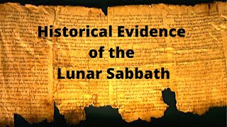 Historical Evidence Proves the Lunar Sabbath [upl. by Edalb293]