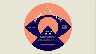 NEEDTOBREATHE  quotCOUNT ON MEquot Official Audio [upl. by Soulier]