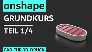 Onshape Grundkurs  14  CAD für 3DDrucker für Anfänger Deutsch [upl. by Dareen383]