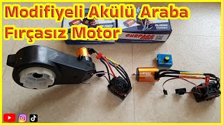 Akülü Araba Modifiyesi için Fırçasız Brushless Motor [upl. by Nosde873]