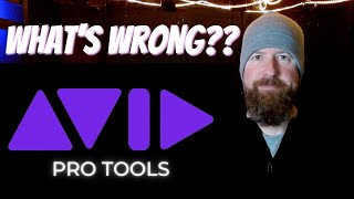 Whats Wrong With Pro Tools [upl. by Haral]