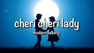 Modern Talking Cheri Cheri Lady Lyrics [upl. by Iphagenia]