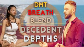 Decadent Depths Unlock Elevated States with 3 Rounds of DMT Breathing Fusion [upl. by Osman]