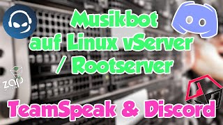 TeamSpeak  Discord Musikbot auf Linux Server installieren Sinusbot [upl. by Neenaej]