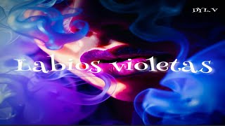 Labios VioletasDylV audio oficial [upl. by Kalin]