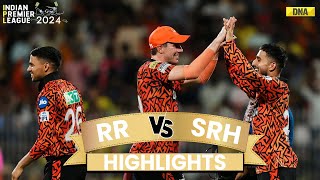 SRH VS RR Highlights Sunrisers Hyderabad Defeat Rajasthan Royals By 36 Runs amp Reach IPL 2024 Final [upl. by Ik]