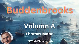 quotBuddenbrooksquot Volume 1  by Thomas Mann [upl. by Winchester]