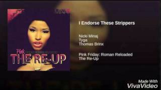 Nicki Minaj  I Endorse These Strippers Edited Ft Tyga amp Thomas Brinx [upl. by Unders747]