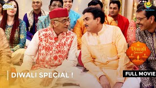 Diwali Special   FULL MOVIE  Taarak Mehta Ka Ooltah Chashmah Ep 2597  2599 [upl. by Freeland]