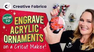 How To Engrave Acrylic Ornaments With Your Cricut Maker 🎄 [upl. by Teiluj131]