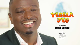 Lord Lombo  Yebela Jeu Clip Officiel [upl. by Landan]