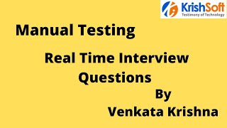 Manual Testing Interview Real time Questions [upl. by Mitchell]