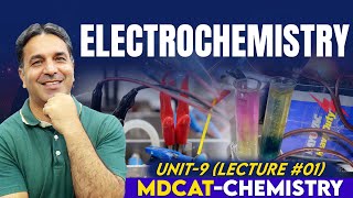 MDCAT I Electrochemistry I Unit 9 I Lec  1 I Prof Wajid Ali Kamboh  WAK Entry Test [upl. by Diane]