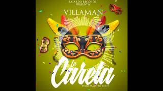 Villaman  La Careta Audio Oficial quotCarnaval Dominicanoquot 2018 [upl. by Anerroc]