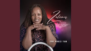 Ewe Nkosi Yami [upl. by Luella]