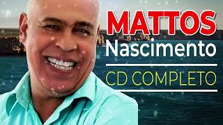 Mattos Nascimento 2019 CD Completo As Melhores Músicas Gospel Mais Tocadas em 2020 as melhores mú [upl. by Sucrad]