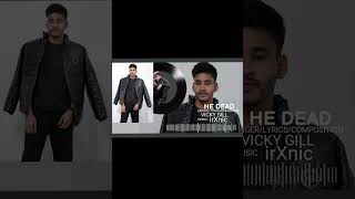 He Dead Manmeet Singh irXnic Latest punjabi Song 2023 [upl. by Arem483]