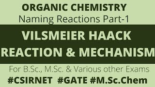 Vilsmeier Haack Reaction  Mechanism  Organic Chemistry  Naming Reactions part1 [upl. by Cooke]