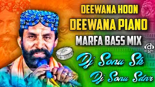 Deewana Hoon Deewana Piano  Hyderabadi Marfa Bass Style  Dj Sonu Sdnr × Dj Sonu Sk [upl. by Arias]