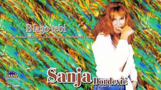 Sanja Đorđević  Blago Tebi  Audio 1999 [upl. by Tamara]