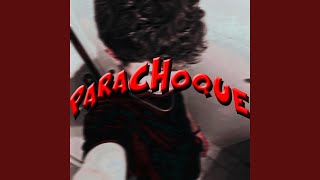 Parachoque [upl. by Clayson]