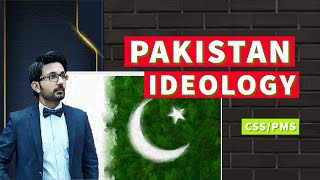 Ideology of Pakistan CSSPMS Pakistan Affairs [upl. by Hescock173]