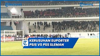 Kerusuhan Suporter PSIS Vs PSS Sleman di Stadion Jatidiri Semarang Bermula Adu Yelyel [upl. by Nhabois770]