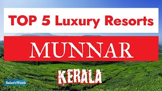 Top Luxury Resorts in Munnar  Best Resorts in Munnar Kerala 2024 [upl. by Clancy688]