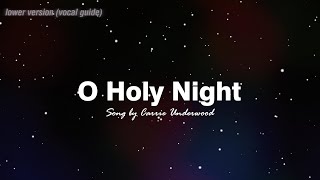 OH HOLY NIGHT  CARRIE UNDERWOOD LOWER VERSION STUDY SONG VOX GUIDE [upl. by Misa366]