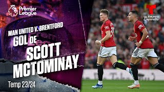 Gol de Scott McTominay – Man United v Brentford 2324  Premier League  Telemundo Deportes [upl. by Timmie6]