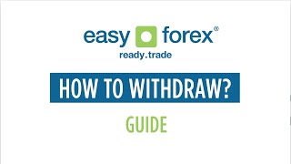 easyforex Guide How to withdraw [upl. by Tratner]