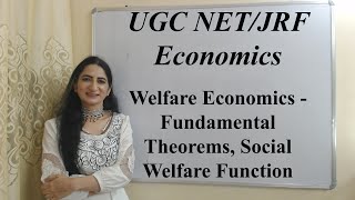 Welfare Economics  Fundamental Theorems Social Welfare Function For UGC NETJRF Economics [upl. by Einnus]