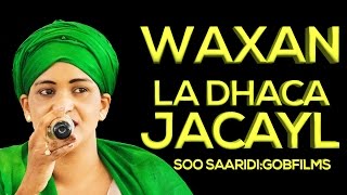 YURUB GEENYO l WAXAN LA DHACA JACAYL l 2016 l HD l EXCLUSIVE BY GOBFILMS [upl. by Elad]