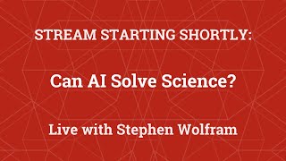 Stephen Wolfram Can AI Solve Science [upl. by Lenneuq]