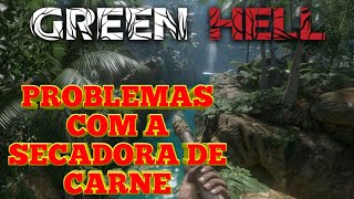 GREEN HELL GAMEPLAY PT BR XBOX SÉRIES PROBLEMAS COM A SECADORA DE CARNE EP11 [upl. by Esilec212]