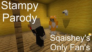 Sqaisheys Only Fans  Stampy Parody [upl. by Ariahay]