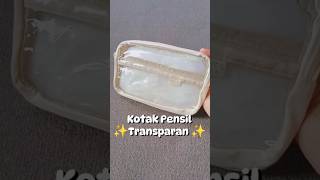 Kotak Pensil Transparan✨ kotakpensiltransparan kotakpensilaesthetic [upl. by Ajnot]