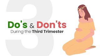 Essential Dos and Donts for the Third Trimester of Pregnancy  Pregnancy Tips amp Advice [upl. by Ahsienod]