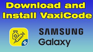 How to download and Install VaxiCode App on Samsung [upl. by Yrtua493]