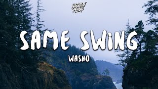 Washo  Same Swing Lyrics [upl. by Macmillan]