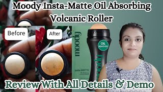 Moody Insta Matte Oil Absorbing Volcanic Roller Review With Demo amp Details  GROWING SILENTLY [upl. by Sikram]