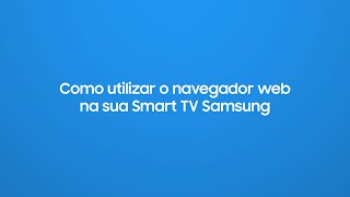 Samsung  Smart TV  Como acessar e utilizar o Navegador Web [upl. by Elli419]